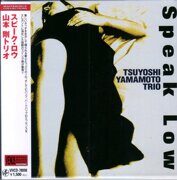 Tsuyoshi Yamamoto Trio-Speak Low (1999) [Mini-LP]  < 2010 Venus CD Japan (Компакт-диск 1шт) bop-jazz