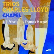 Charles Lloyd / Bill Frisell-Trios: Chapel*sealed!!  < 2022 Blue Note LP EC (Виниловая пластинка 1шт)