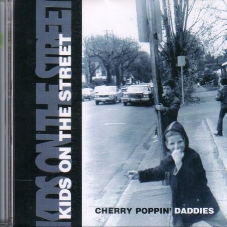 Cherry Poppin' Daddies-Kids On The Street.  <  Space Age CD USA (Компакт-диск 1шт)