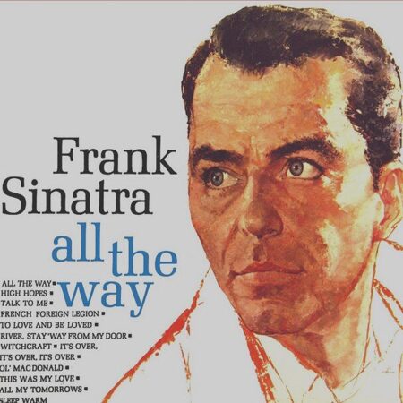 Frank Sinatra-All The Way (1957)*sealed!!  < 2016 Universal LP EC (Виниловая пластинка 1шт)