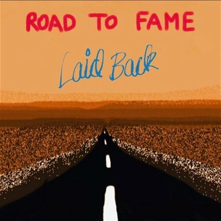 Laid Back-Road To Fame [Digipak]  < 2023 Brother CD EC (Компакт-диск 1шт)