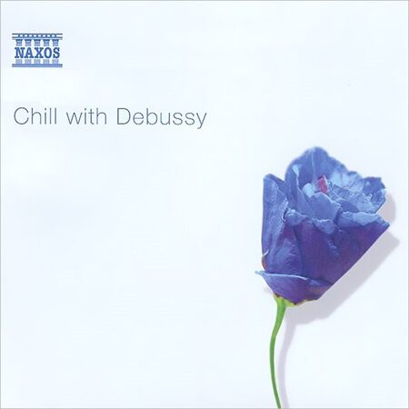 Debussy - Chill With...*Suite Bergamasque Arabesque Children's Corner-  <  Naxos CD Deu (Компакт-диск 1шт) claire de lune