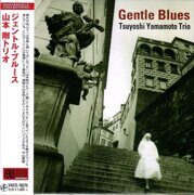 Tsuyoshi Yamamoto Trio-Gentle Blues (2013) [Mini-LP] (Hyper Magnum Sound)  <  Venus CD Japan (Компакт-диск 1шт) bop-jazz