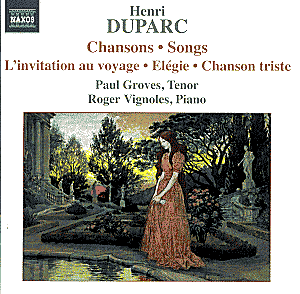 Duparc - Songs -Paul Groves  <  Naxos CD Deu (Компакт-диск 1шт) serenade chanson triste