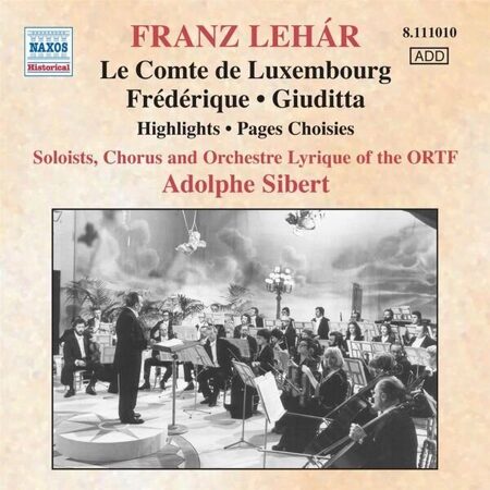 Lehar - Le Comte De Luxembourg. Frederique. Giuditta-  <  Naxos CD Deu (Компакт-диск 1шт)