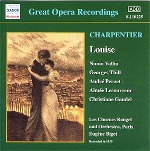 Charpentier - Louise -(Vallin, Thill) (1935)   <  Naxos CD EU (Компакт-диск 1шт) gustave