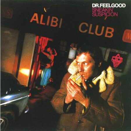 Dr.Feelgood-Sneakin' Suspicion (1977)  < 1991 Grand CD UK (Компакт-диск 1шт)