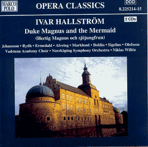 Hallstrom - Duke Magnus And The Mermaid -  <  MarcoPolo CD EU (Компакт-диск 2шт) Ivar