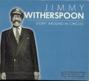 Jimmy Witherspoon-Goin' Around In Circles (Blue) SL  <  PastPerfect CD EU (Компакт-диск 1шт) блюз