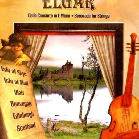 Elgar-Cello Concerto/Serenade For String-Musical Journey-Scottish highlands  <  Naxos DVD USA (ДВД Видео 1шт)