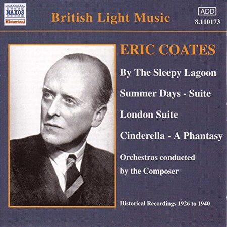 Coates-By The Sleepy Lagoon -Coates 1926-1940  <  Naxos CD Deu (Компакт-диск 1шт) Eric